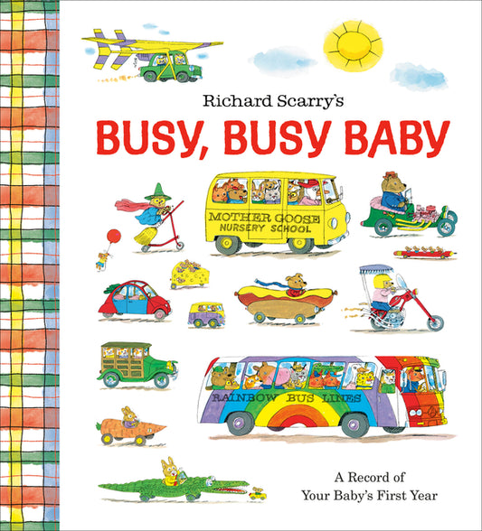 Richard Scarry's Busy, Busy Baby: A Record of Your Baby's First Year: Baby Book with Milestone Stickers - Ingram