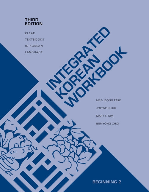 Integrated Korean Workbook: Beginning 2, Third Edition - Ingram