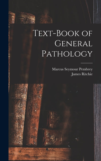 Text-Book of General Pathology - Ingram
