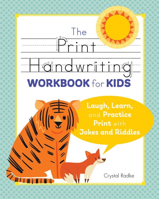 Print Handwriting Workbook for Kids: Laugh, Learn, and Practice Print with Jokes and Riddles - Ingram
