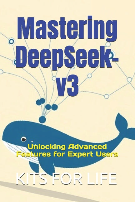 Mastering DeepSeek-v3: Unlocking Advanced Features for Expert Users - Ingram