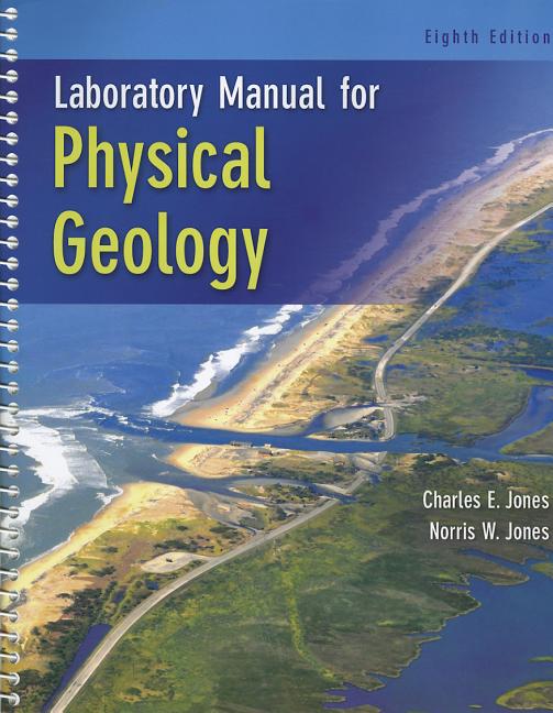 Laboratory Manual for Physical Geology - Ingram