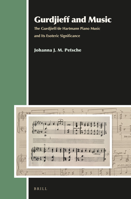 Gurdjieff and Music: The Gurdjieff/de Hartmann Piano Music and Its Esoteric Significance (XVI, 279 Pp., Index) - Ingram
