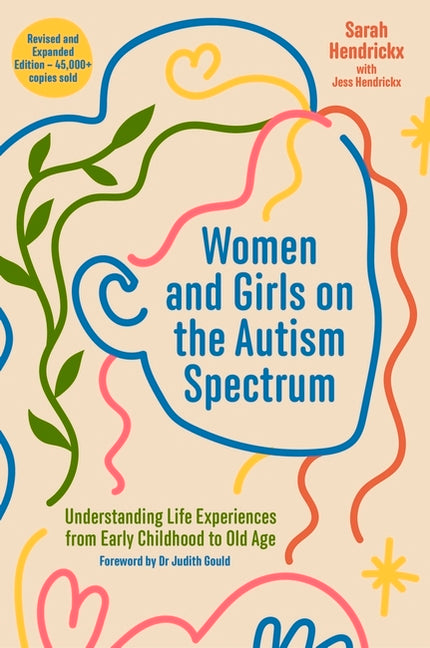Women and Girls on the Autism Spectrum, Second Edition: Understanding Life Experiences from Early Childhood to Old Age - Ingram