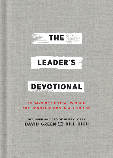 Leader's Devotional: 90 Days of Biblical Wisdom for Honoring God in All You Do - Ingram