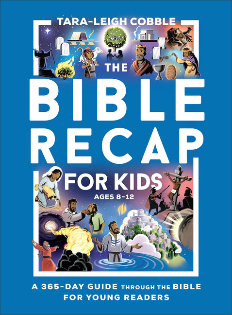 Bible Recap for Kids: A 365-Day Guide Through the Bible for Young Readers - Ingram