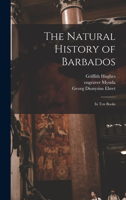 Natural History of Barbados: in Ten Books - Ingram