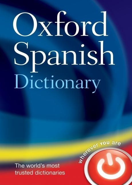 Oxford Spanish Dictionary - Ingram