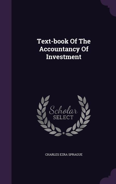Text-book Of The Accountancy Of Investment - Ingram