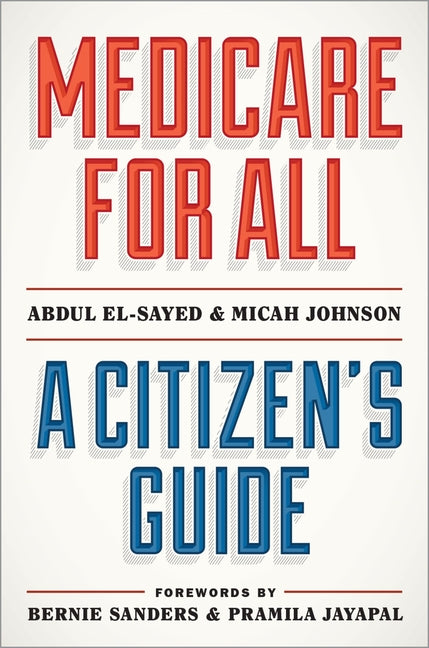 Medicare for All: A Citizen's Guide - Ingram