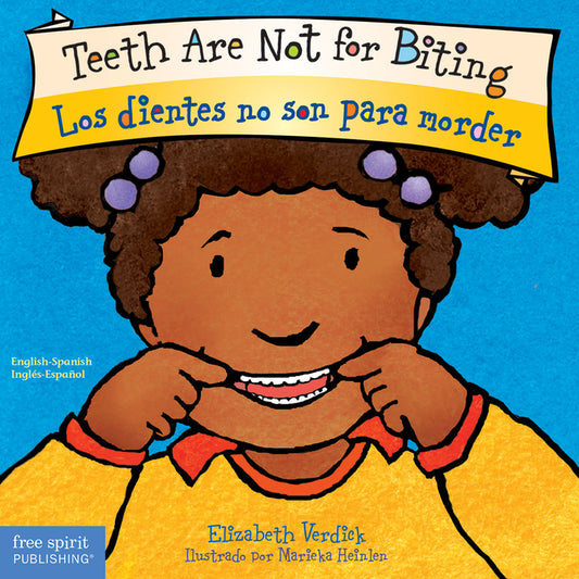 Teeth Are Not for Biting / Los Dientes No Son Para Morder Board Book (First Edition, Bilingual Edition: English & Spanish) - Ingram