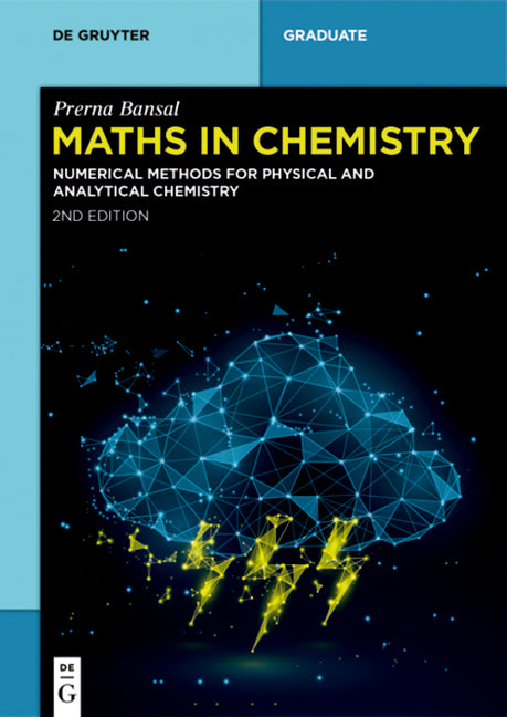 Maths in Chemistry: Numerical Methods for Physical and Analytical Chemistry (Completely Revised and Extended) - Ingram