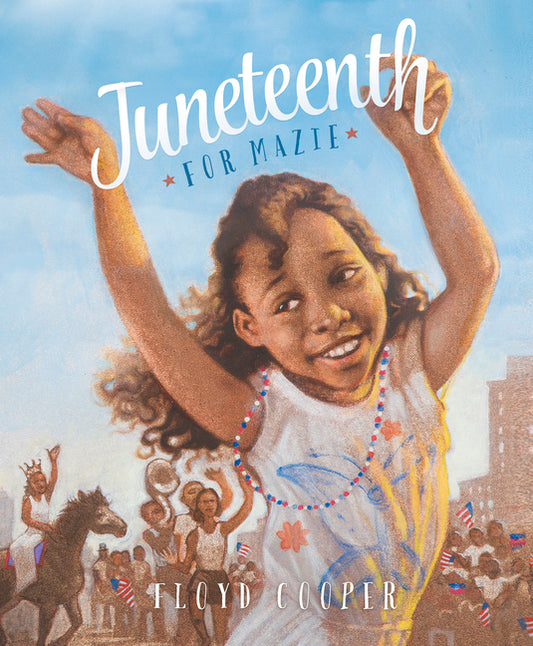 Juneteenth for Mazie - Ingram