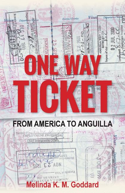 One Way Ticket: From America to Anguilla - Ingram