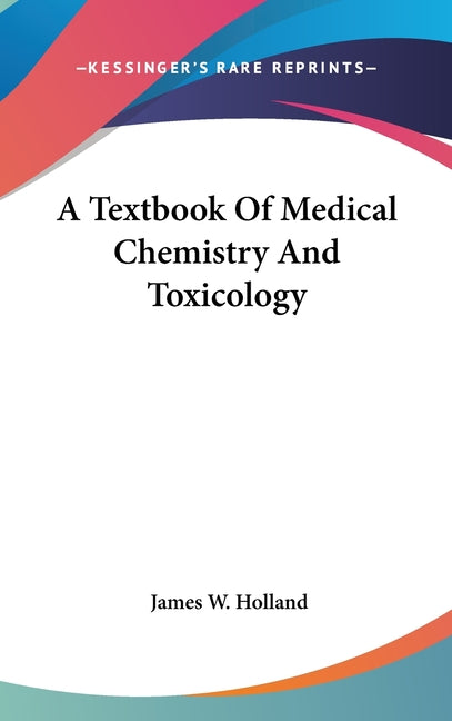Textbook Of Medical Chemistry And Toxicology - Ingram