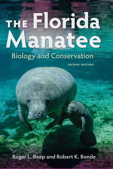 Florida Manatee: Biology and Conservation - Ingram
