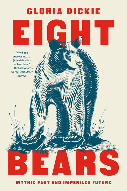Eight Bears: Mythic Past and Imperiled Future - Ingram