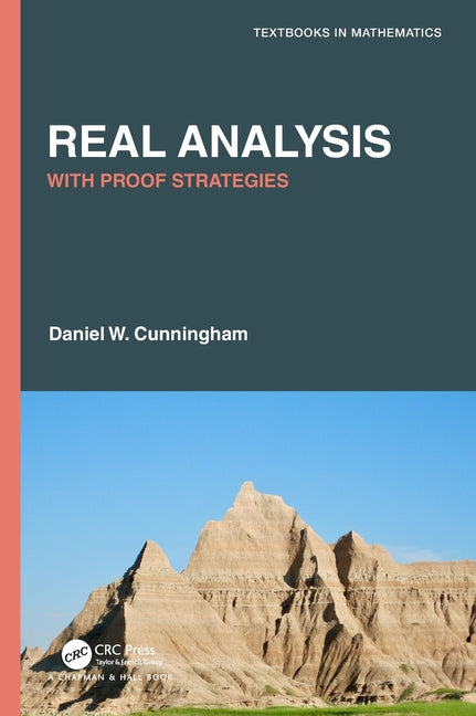 Real Analysis: With Proof Strategies - Ingram