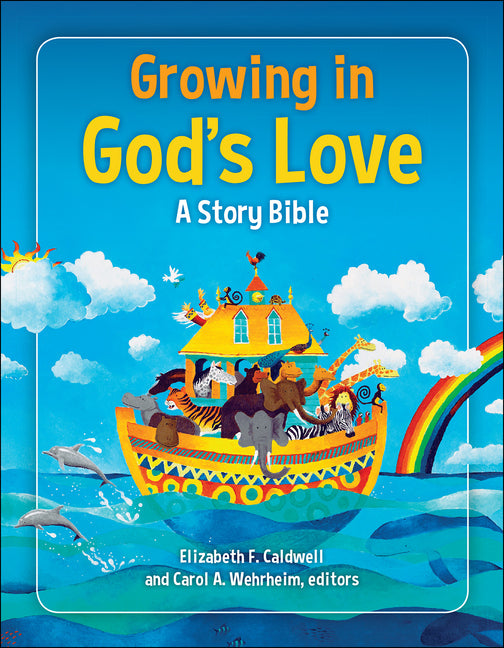 Growing in God's Love: A Story Bible - Ingram