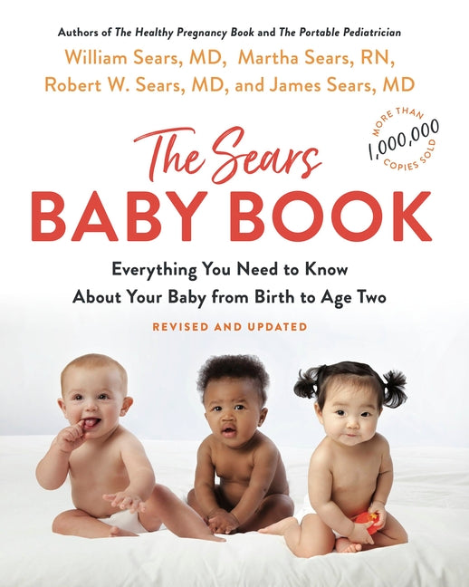 Baby Book: Everything You Need to Know about Your Baby from Birth to Age Two (Revised) - Ingram