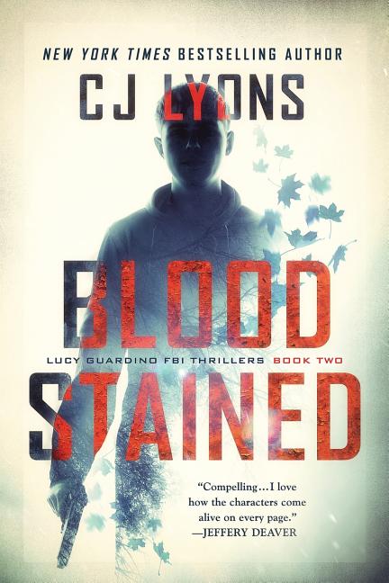 Blood Stained: a Lucy Guardino FBI Thriller (Features New Cover Art) - Ingram