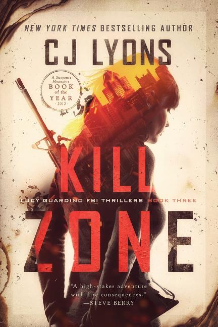 Kill Zone: a Lucy Guardino FBI Thriller (Features New Cover Art) - Ingram
