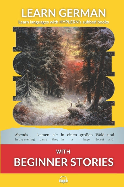 Learn German with Beginner Stories: Interlinear German to English - Ingram
