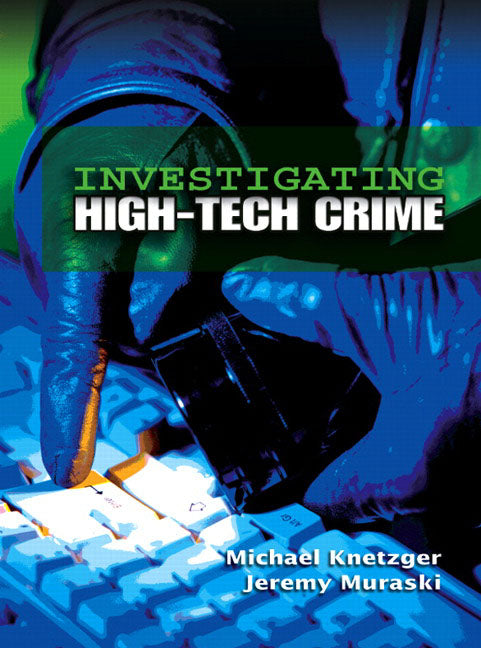 Investigating High-Tech Crime - Ingram