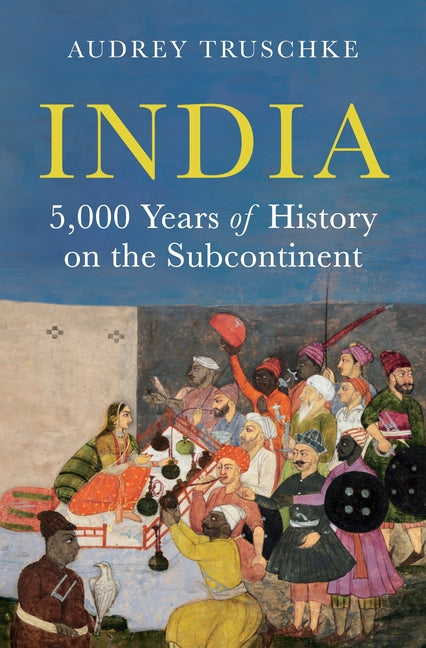 India: 5,000 Years of History on the Subcontinent - Ingram
