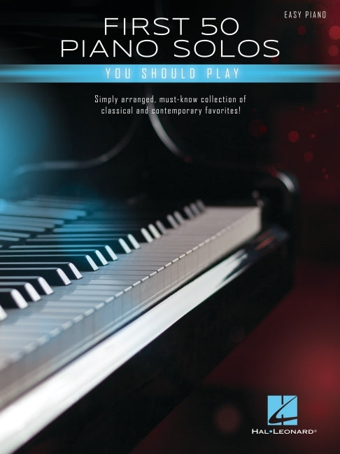First 50 Piano Solos You Should Play - Songbook Featuring Simple Arrangements of Classical and Contemporary Favorites - Ingram