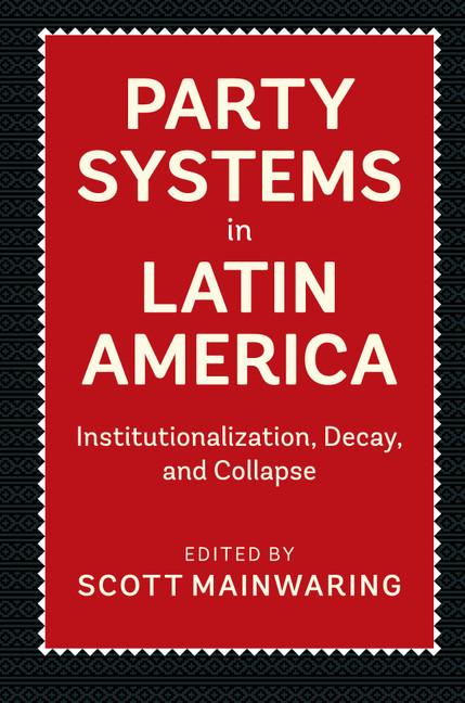 Party Systems in Latin America - Ingram