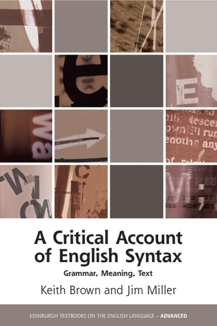Critical Account of English Syntax: Grammar, Meaning, Text - Ingram