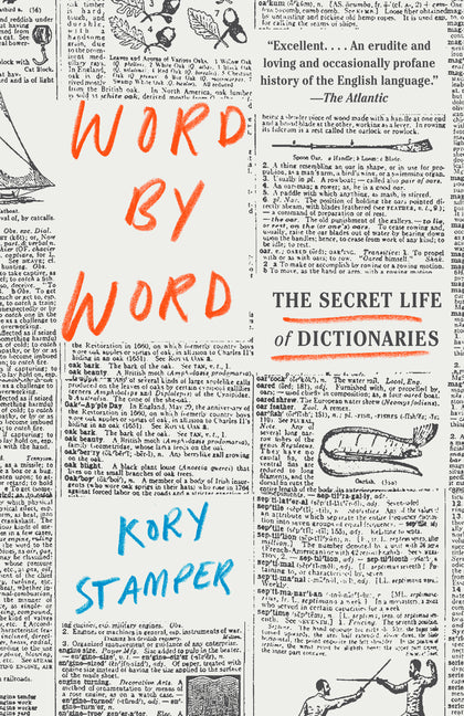 Word by Word: The Secret Life of Dictionaries - Ingram
