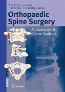 Orthopaedic Spine Surgery: - An Instructional Course Textbook (2008) - Ingram
