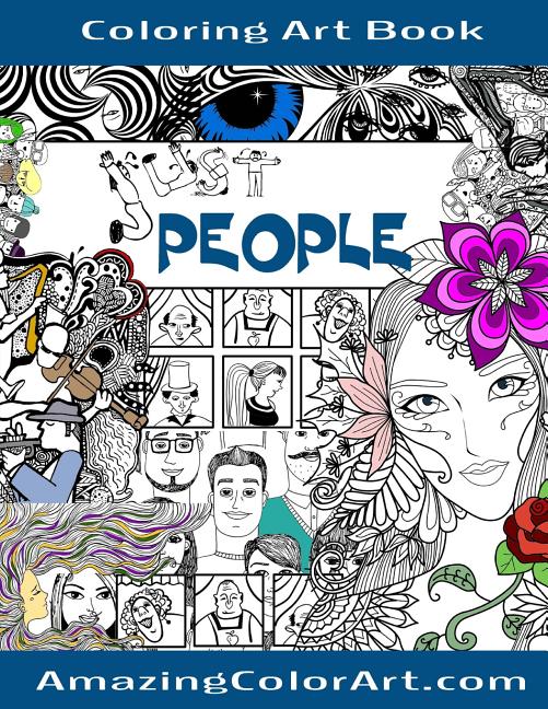 Just People - Coloring Art Book: Coloring Book for Adults Featuring Fun-Filled Illustrations of Interesting People - Ingram