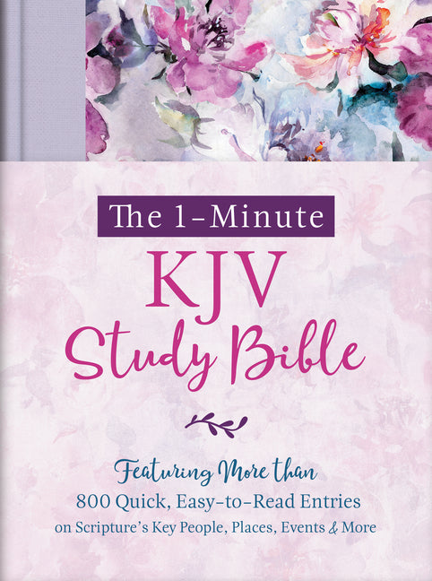 1-Minute KJV Study Bible (Lavender Petals): Featuring Nearly 900 Quick, Easy-To-Read Entries on Scripture's Key People, Places, Events, and More - Ingram