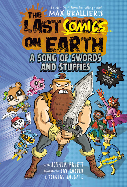 Last Comics on Earth: A Song of Swords and Stuffies: From the Creators of the Last Kids on Earth - Ingram