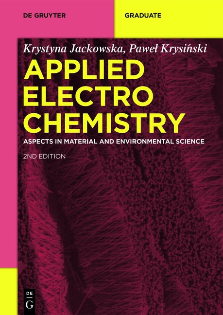 Applied Electrochemistry: Aspects in Material and Environmental Science (Edition, Expanded and Amended) - Ingram