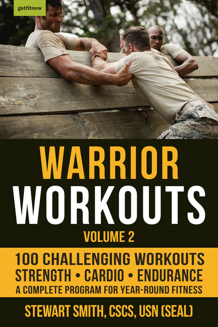 Warrior Workouts, Volume 2: The Complete Program for Year-Round Fitness Featuring 100 of the Best Workouts - Ingram