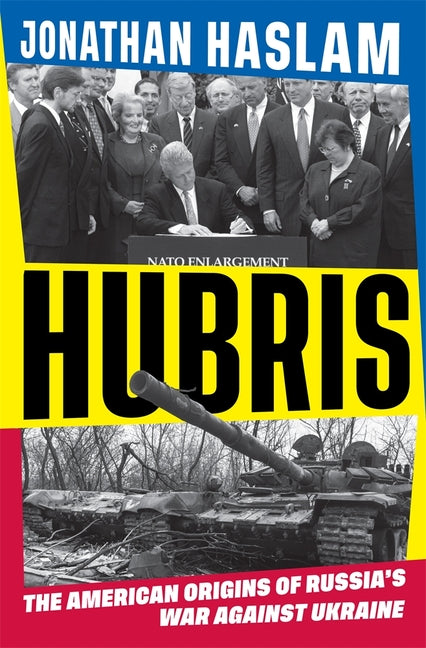 Hubris: The American Origins of Russia's War Against Ukraine - Ingram