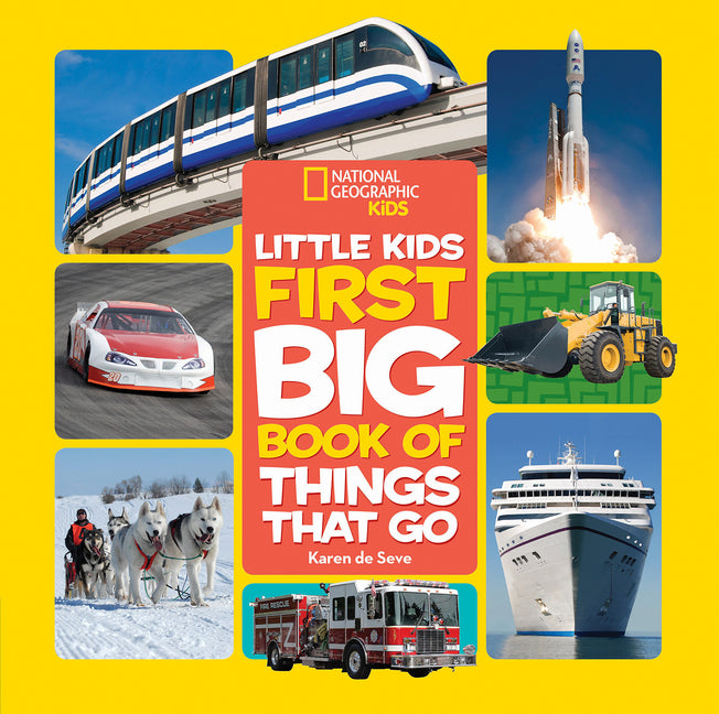 National Geographic Little Kids First Big Book of Things That Go - Ingram