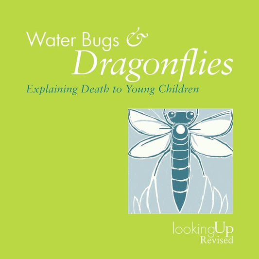 Water Bugs and Dragonflies Explaining Death to Children (Revised) - Ingram