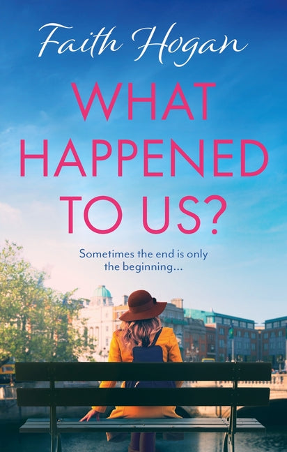 What Happened to Us?: An Emotional and Heart-Warming Irish Novel to Curl-Up with from the #1 Kindle Bestselling Author - Ingram