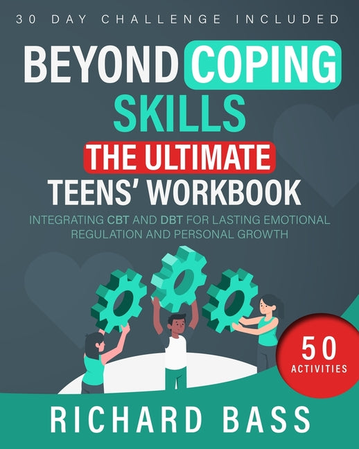 Beyond Coping Skills: The Ultimate Teens' Workbook - Ingram