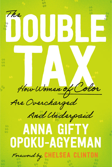 Double Tax: How Women of Color Are Overcharged and Underpaid - Ingram