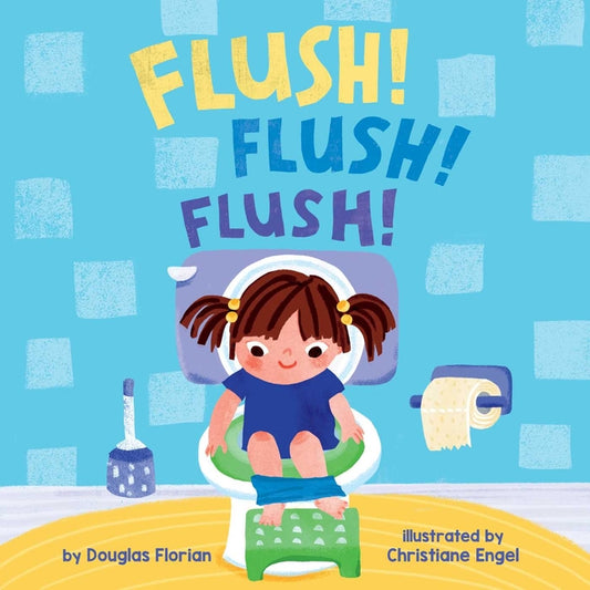 Flush! Flush! Flush! (a Baby Steps Potty Training Board Book for Toddlers) - Ingram