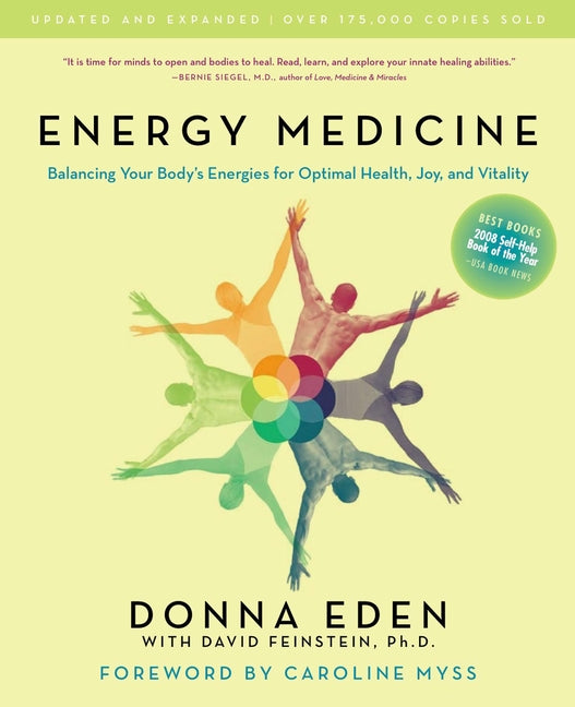 Energy Medicine: Balancing Your Body's Energies for Optimal Health, Joy, and Vitality Updated and Expanded (Updated, Expanded) - Ingram