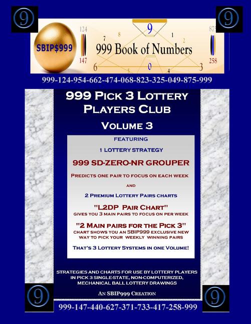 999 Pick 3 Lottery Players Club Volume 3: Featuring SD-ZERO-NR GROUPER Strategy and 2 Lottery Charts - Ingram