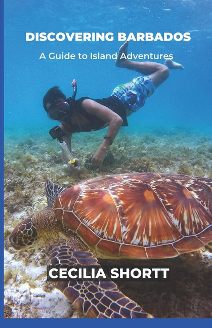 Discovering Barbados: A Guide to Island Adventures - Ingram