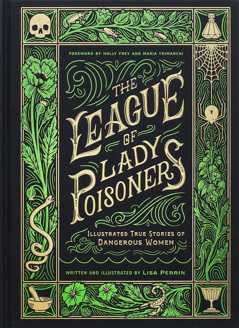 League of Lady Poisoners: Illustrated True Stories of Dangerous Women - Ingram